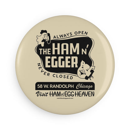 The Ham n’ Egger - Magnet